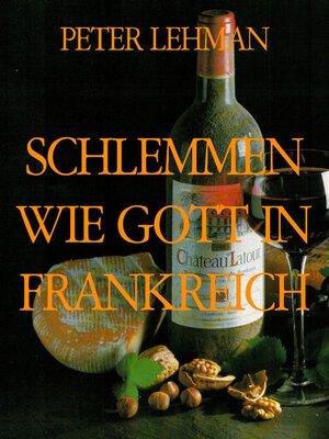 cover image of SCHLEMMEN WIE GOTT IN FRANKREICH